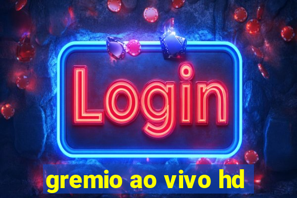 gremio ao vivo hd